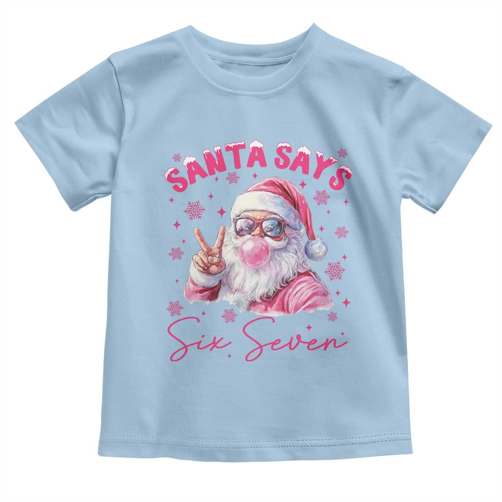 67 Six Seven Pink Santa Christmas Meme Toddler T Shirt TS14 Light Blue Print Your Wear
