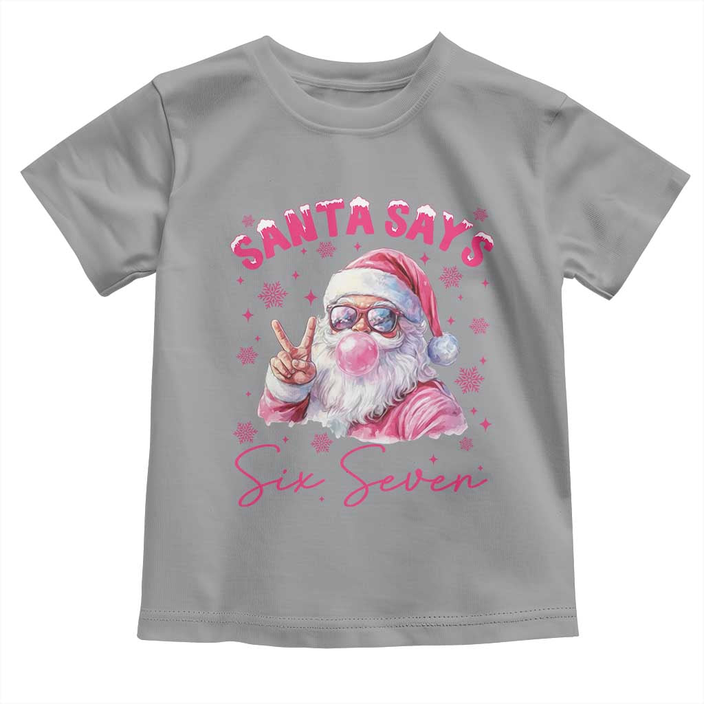 67 Six Seven Pink Santa Christmas Meme Toddler T Shirt TS14 Sport Gray Print Your Wear