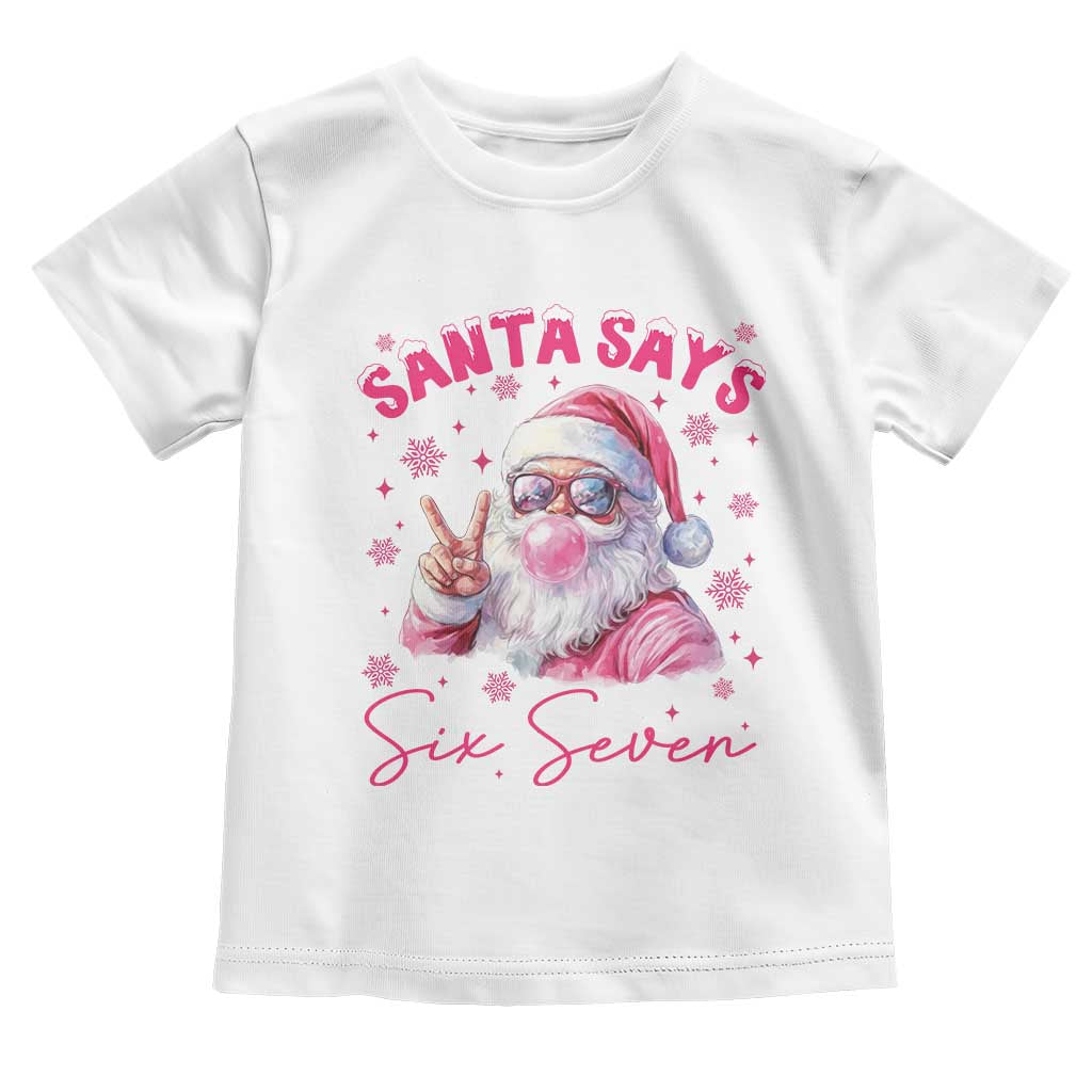 67 Six Seven Pink Santa Christmas Meme Toddler T Shirt TS14 White Print Your Wear