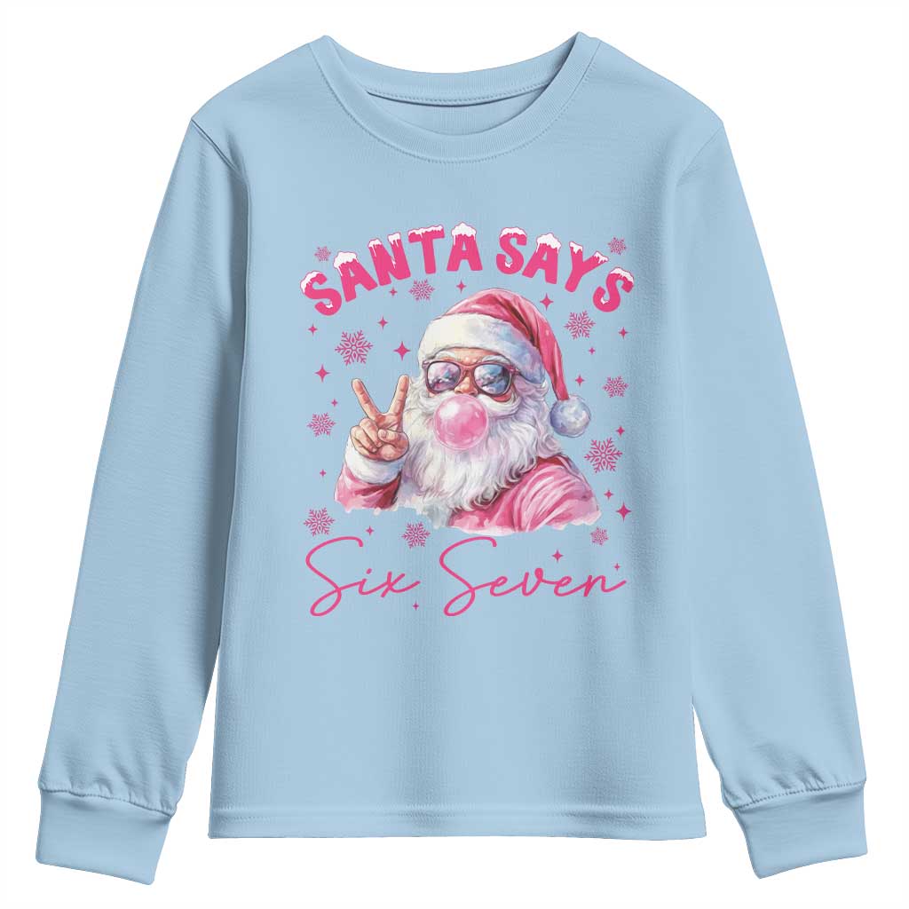 67 Six Seven Pink Santa Christmas Meme Youth Sweatshirt TS14 Light Blue Print Your Wear