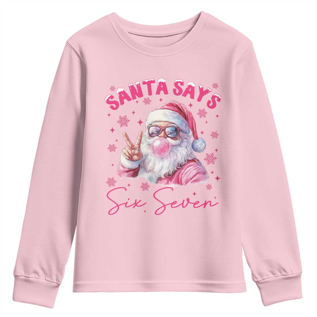 67 Six Seven Pink Santa Christmas Meme Youth Sweatshirt TS14 Light Pink Print Your Wear