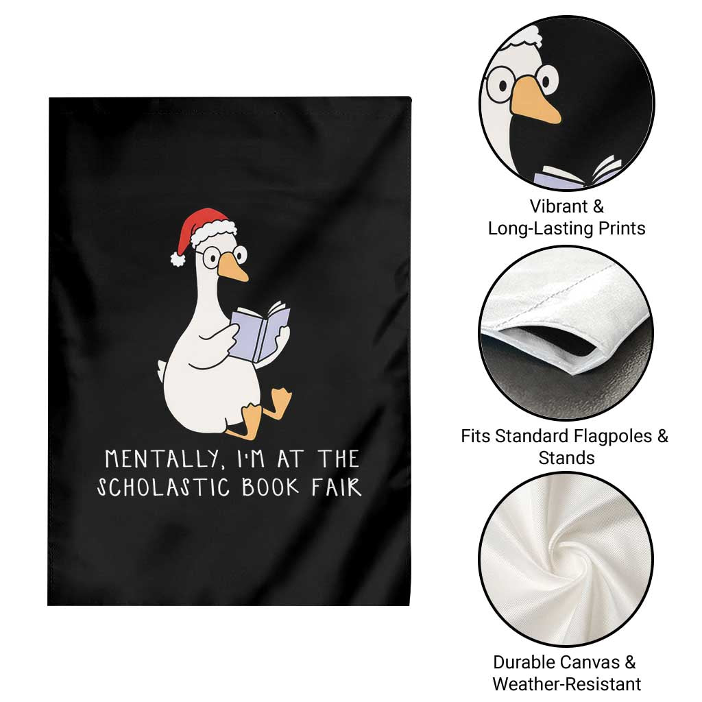 Silly Goose Bookish Christmas Garden Flag Mentally I Am At The Scholastic Book Fair TS14 Print Your Wear