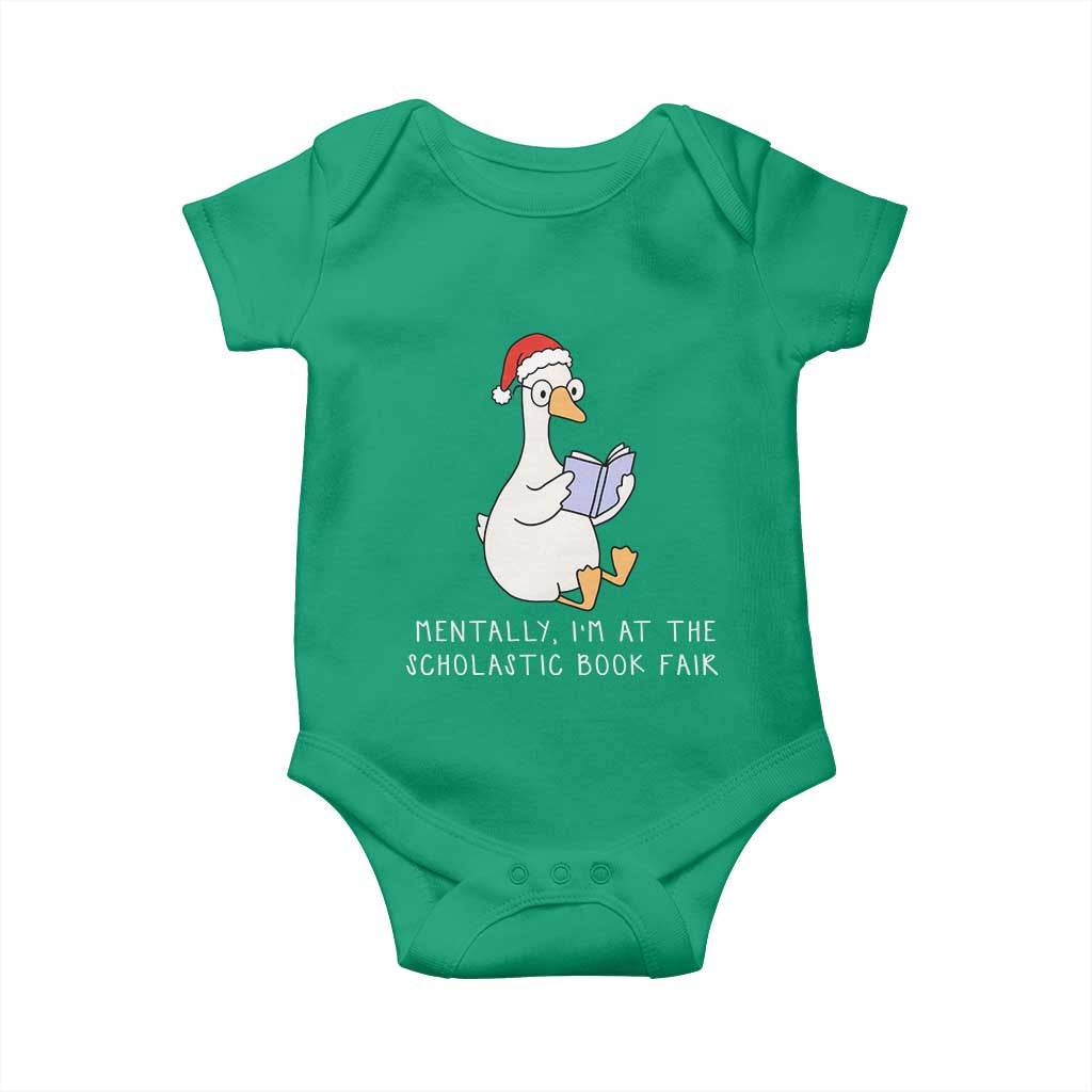 Silly Goose Bookish Christmas Baby Onesie Mentally I Am At The Scholastic Book Fair TS14 Irish Green Print Your Wear