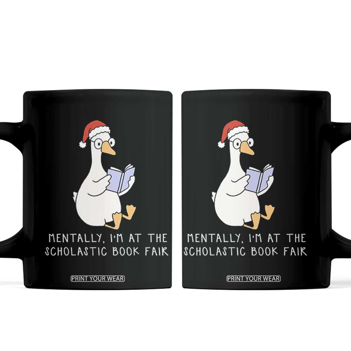 Silly Goose Bookish Christmas Coffee Mug Mentally I Am At The Scholastic Book Fair TS14 Black Print Your Wear