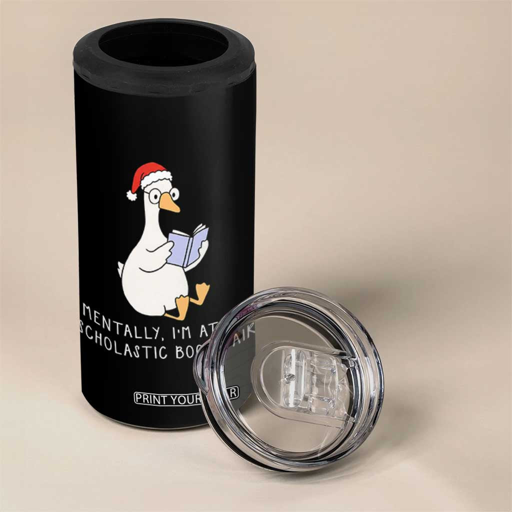 Silly Goose Bookish Christmas 4 in 1 Can Cooler Tumbler Mentally I Am At The Scholastic Book Fair - Print Your Wear
