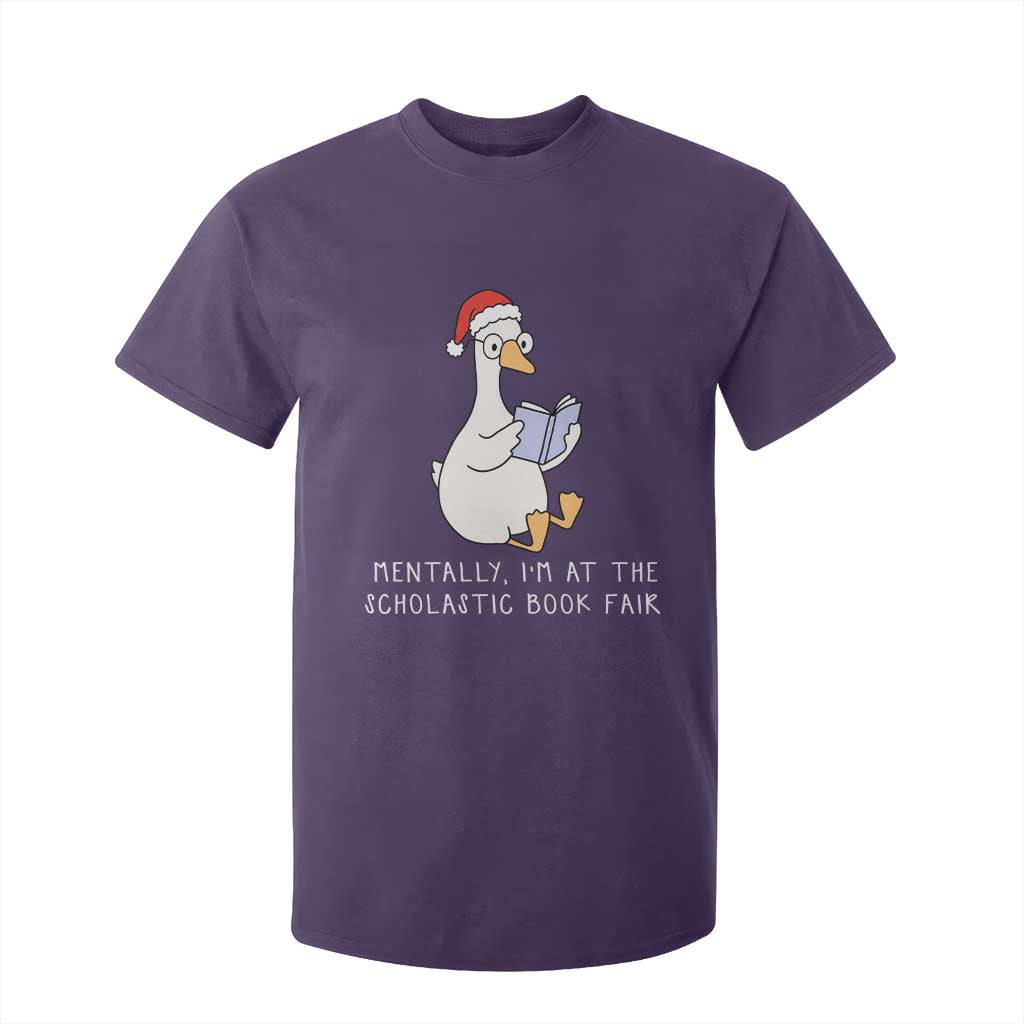 Silly Goose Bookish Christmas T Shirt For Kid Mentally I Am At The Scholastic Book Fair TS14 Purple Print Your Wear