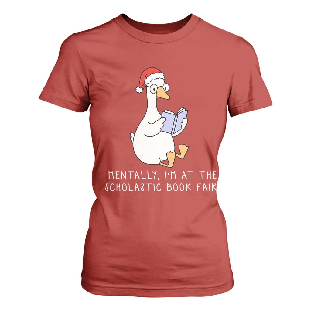 Silly Goose Bookish Christmas T Shirt For Women Mentally I Am At The Scholastic Book Fair TS14 Red Print Your Wear