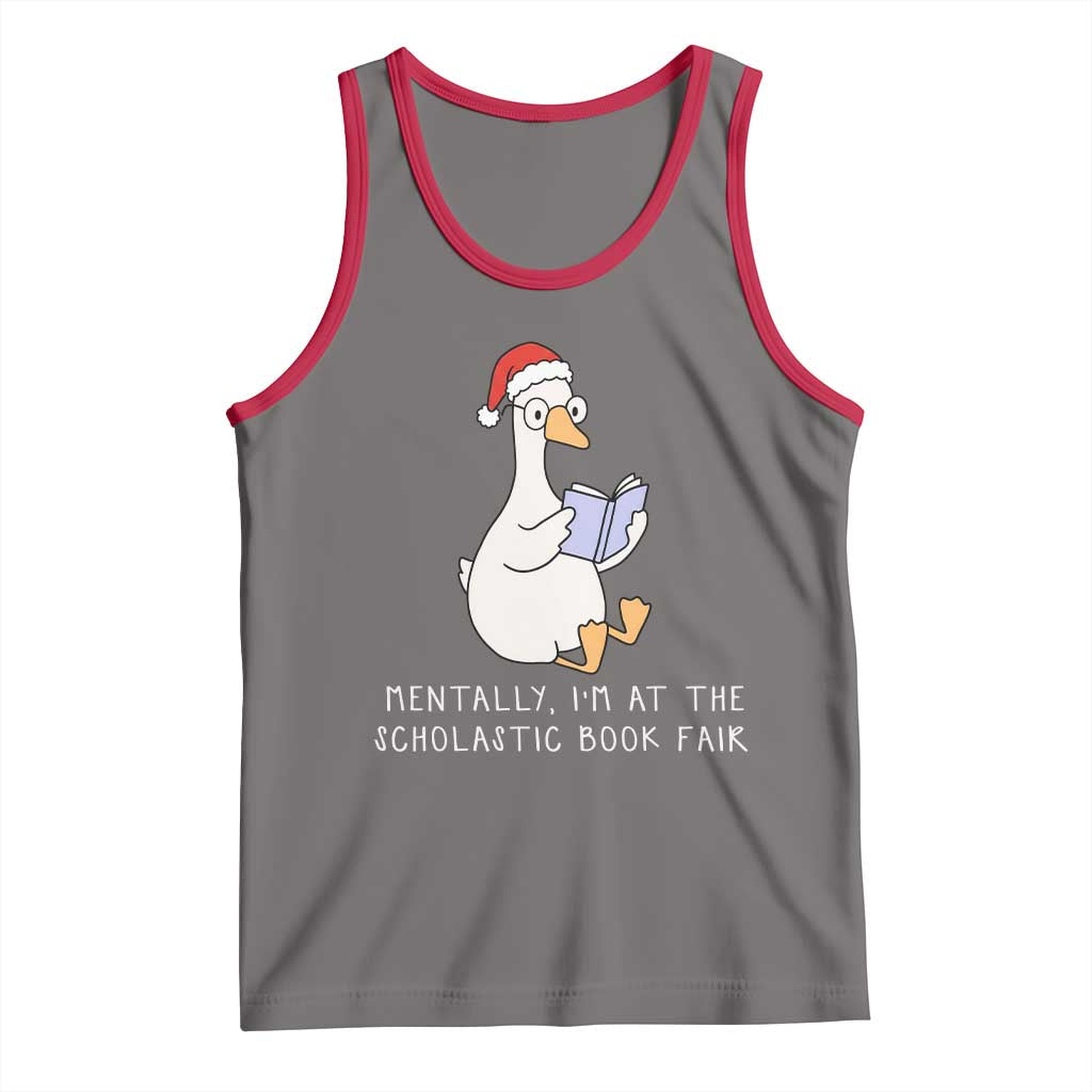 Silly Goose Bookish Christmas Tank Top Mentally I Am At The Scholastic Book Fair TS14 Deep Heather Red Print Your Wear