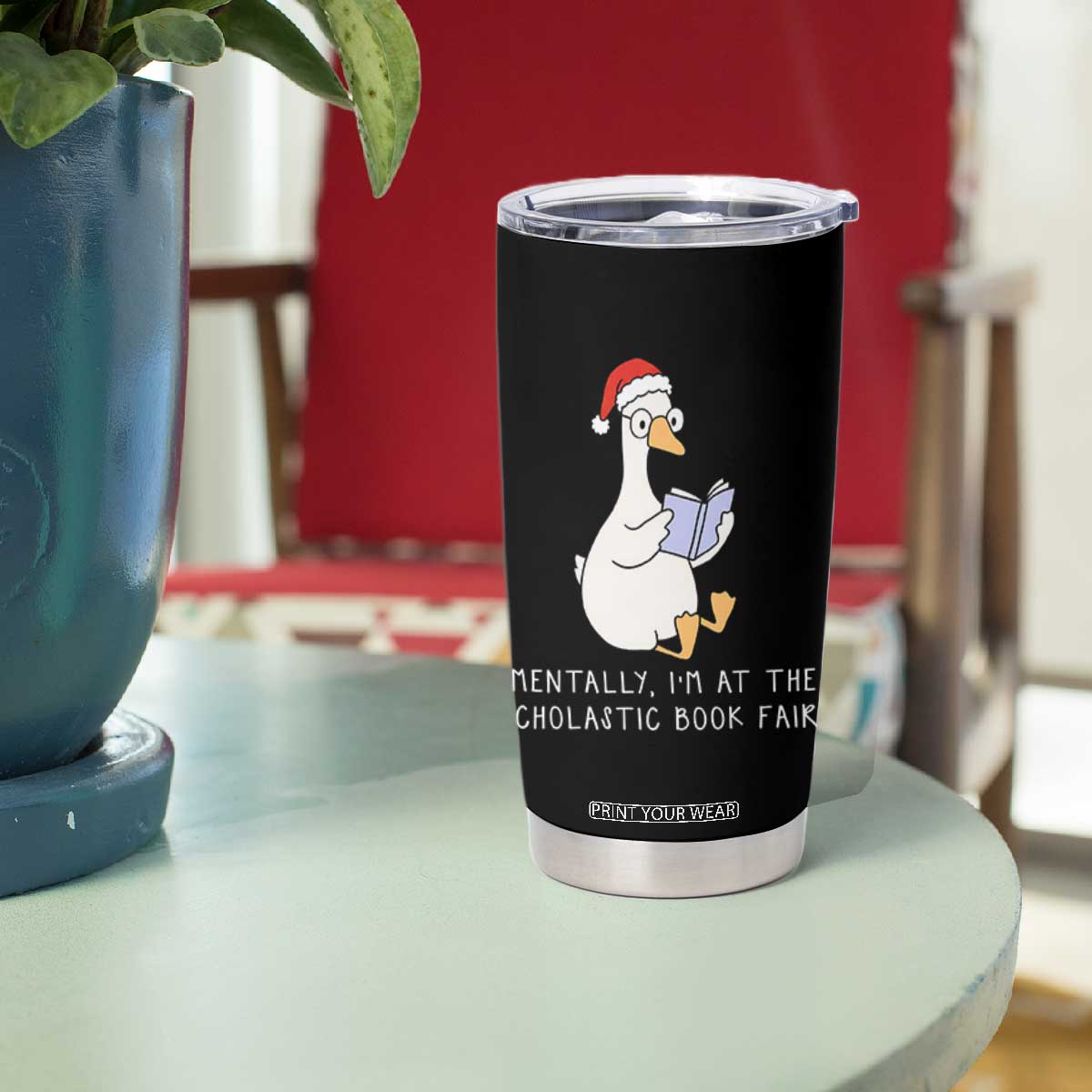 Silly Goose Bookish Christmas Tumbler Cup Mentally I Am At The Scholastic Book Fair TS14 Print Your Wear