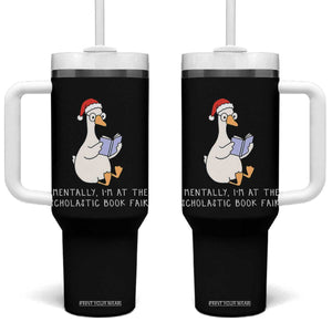 Silly Goose Bookish Christmas Tumbler With Handle Mentally I Am At The Scholastic Book Fair TS14 One Size: 40 oz Black Print Your Wear