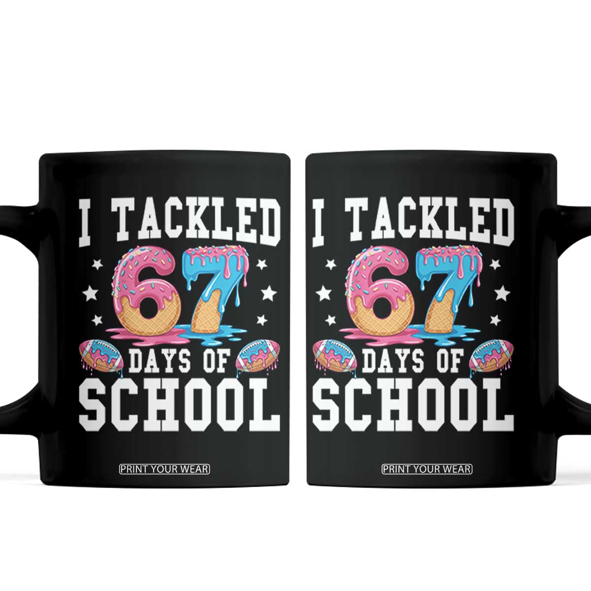 67 Days Of School Coffee Mug Six Seven Sports American Football Ice Cream Drip TS14 Black Print Your Wear
