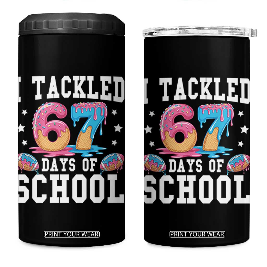 67 Days Of School 4 in 1 Can Cooler Tumbler Six Seven Sports American Football Ice Cream Drip TS14 One Size: 16 oz Black Print Your Wear