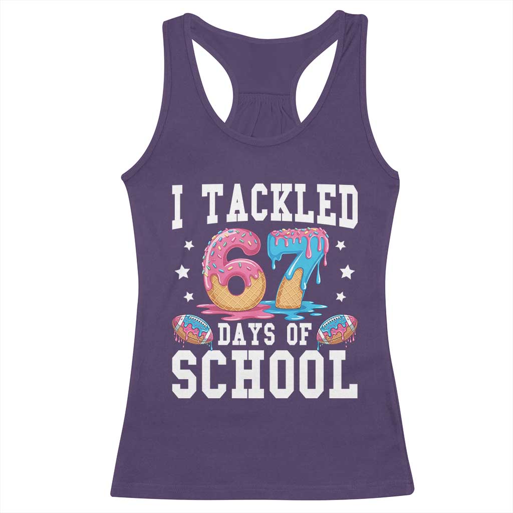 67 Days Of School Racerback Tank Top Six Seven Sports American Football Ice Cream Drip TS14 Purple Print Your Wear