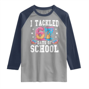 67 Days Of School Raglan Shirt Six Seven Sports American Football Ice Cream Drip TS14 Sport Gray Navy Print Your Wear