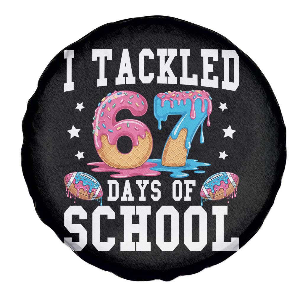 67 Days Of School Spare Tire Cover Six Seven Sports American Football Ice Cream Drip TS14 Print Your Wear
