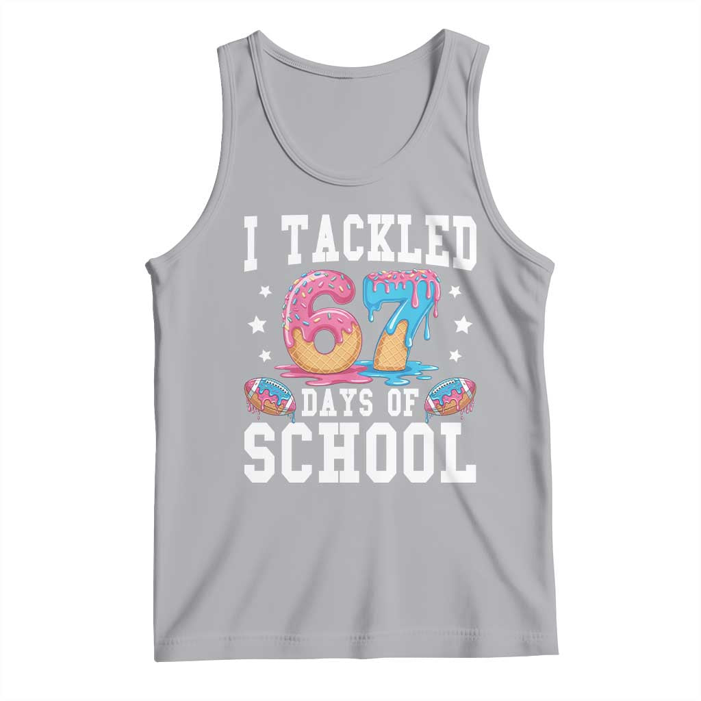 67 Days Of School Tank Top Six Seven Sports American Football Ice Cream Drip TS14 Athletic Heather Print Your Wear