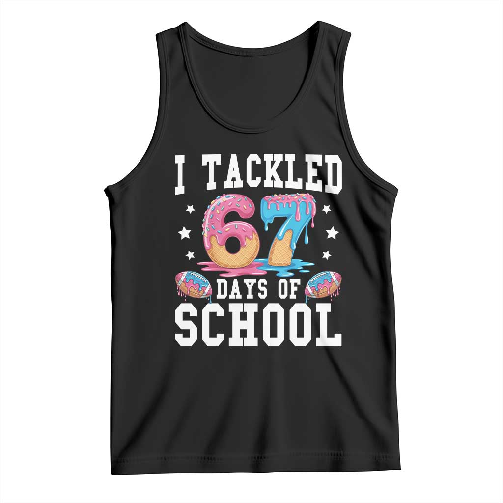 67 Days Of School Tank Top Six Seven Sports American Football Ice Cream Drip TS14 Black Print Your Wear