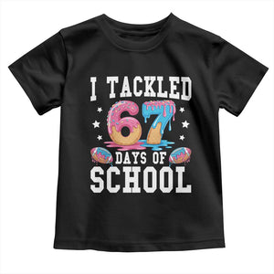 67 Days Of School Toddler T Shirt Six Seven Sports American Football Ice Cream Drip TS14 Black Print Your Wear