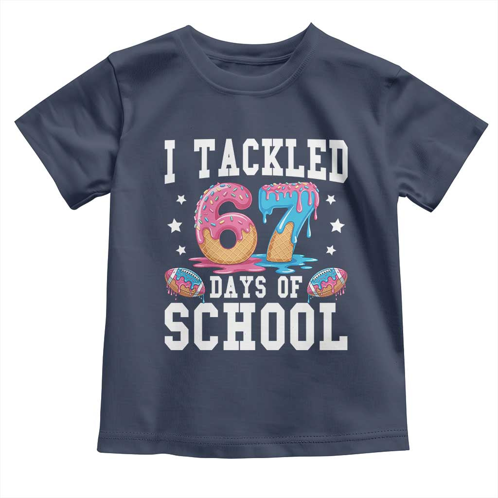 67 Days Of School Toddler T Shirt Six Seven Sports American Football Ice Cream Drip TS14 Navy Print Your Wear