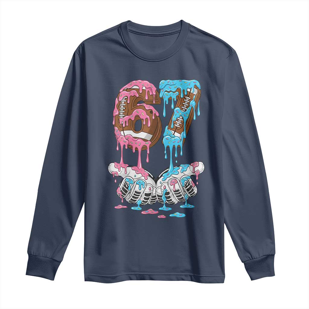 67 Football Meme Long Sleeve Shirt Six Seven Sports American Football Ice Cream Drip TS14 Navy Print Your Wear