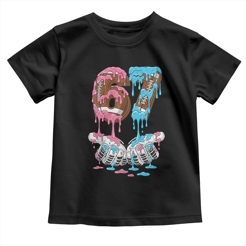 67 Football Meme Toddler T Shirt Six Seven Sports American Football Ice Cream Drip TS14 Black Print Your Wear