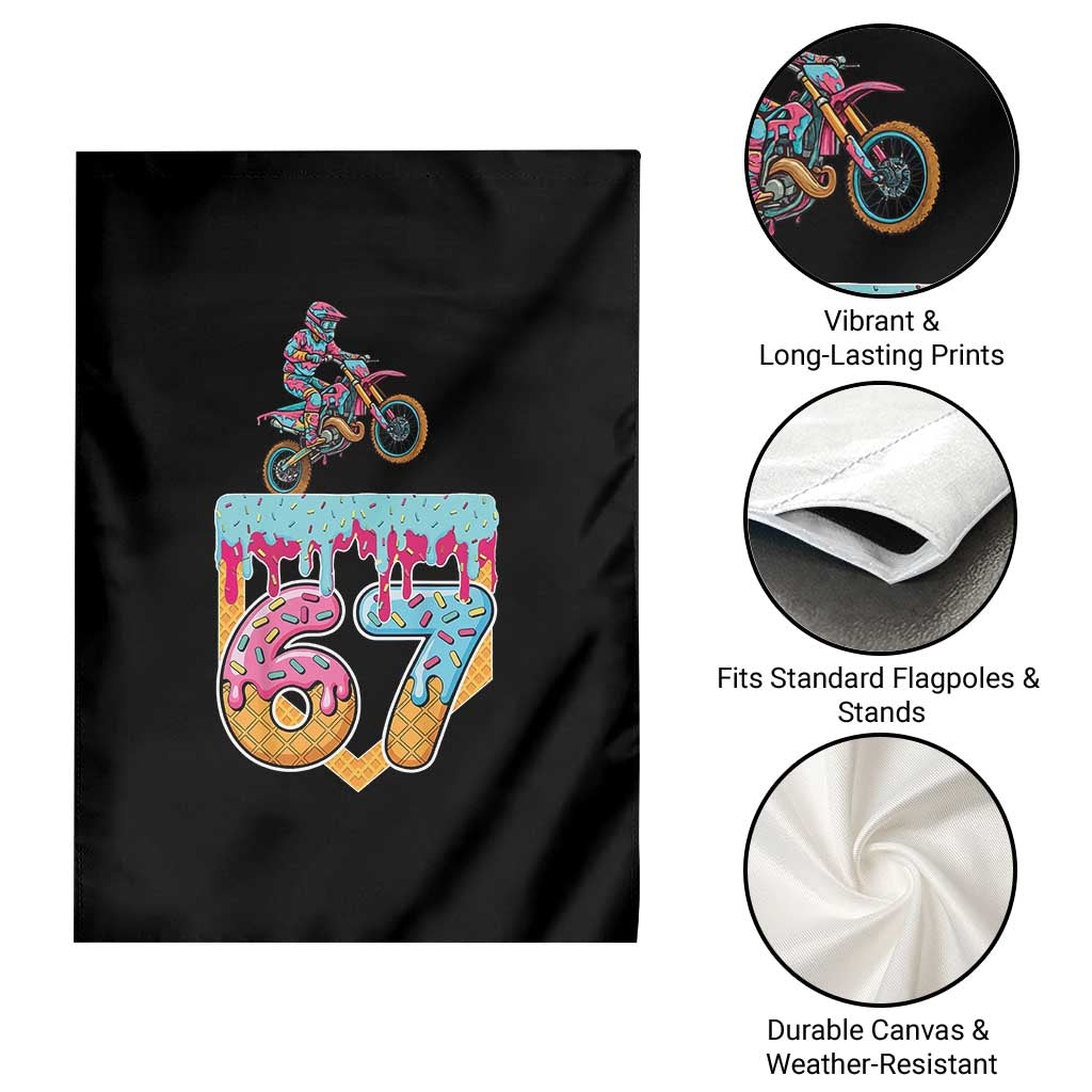 67 Six Seven Meme Garden Flag Funny Dirt Bike Motocross Ice Cream Drip TS14 Print Your Wear