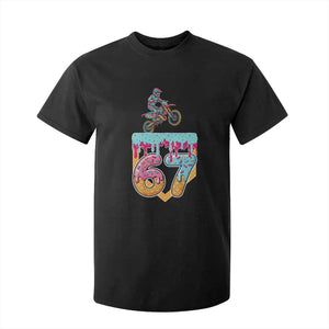 67 Six Seven Meme T Shirt For Kid Funny Dirt Bike Motocross Ice Cream Drip TS14 Black Print Your Wear