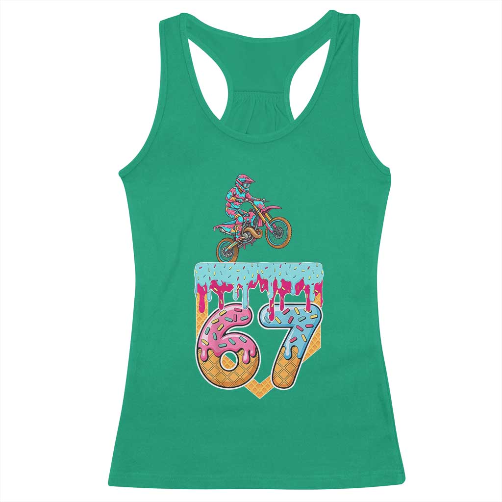 67 Six Seven Meme Racerback Tank Top Funny Dirt Bike Motocross Ice Cream Drip TS14 Irish Green Print Your Wear