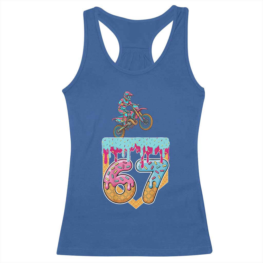 67 Six Seven Meme Racerback Tank Top Funny Dirt Bike Motocross Ice Cream Drip TS14 Royal Blue Print Your Wear