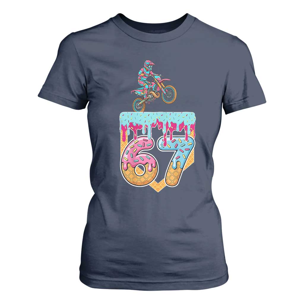 67 Six Seven Meme T Shirt For Women Funny Dirt Bike Motocross Ice Cream Drip TS14 Navy Print Your Wear