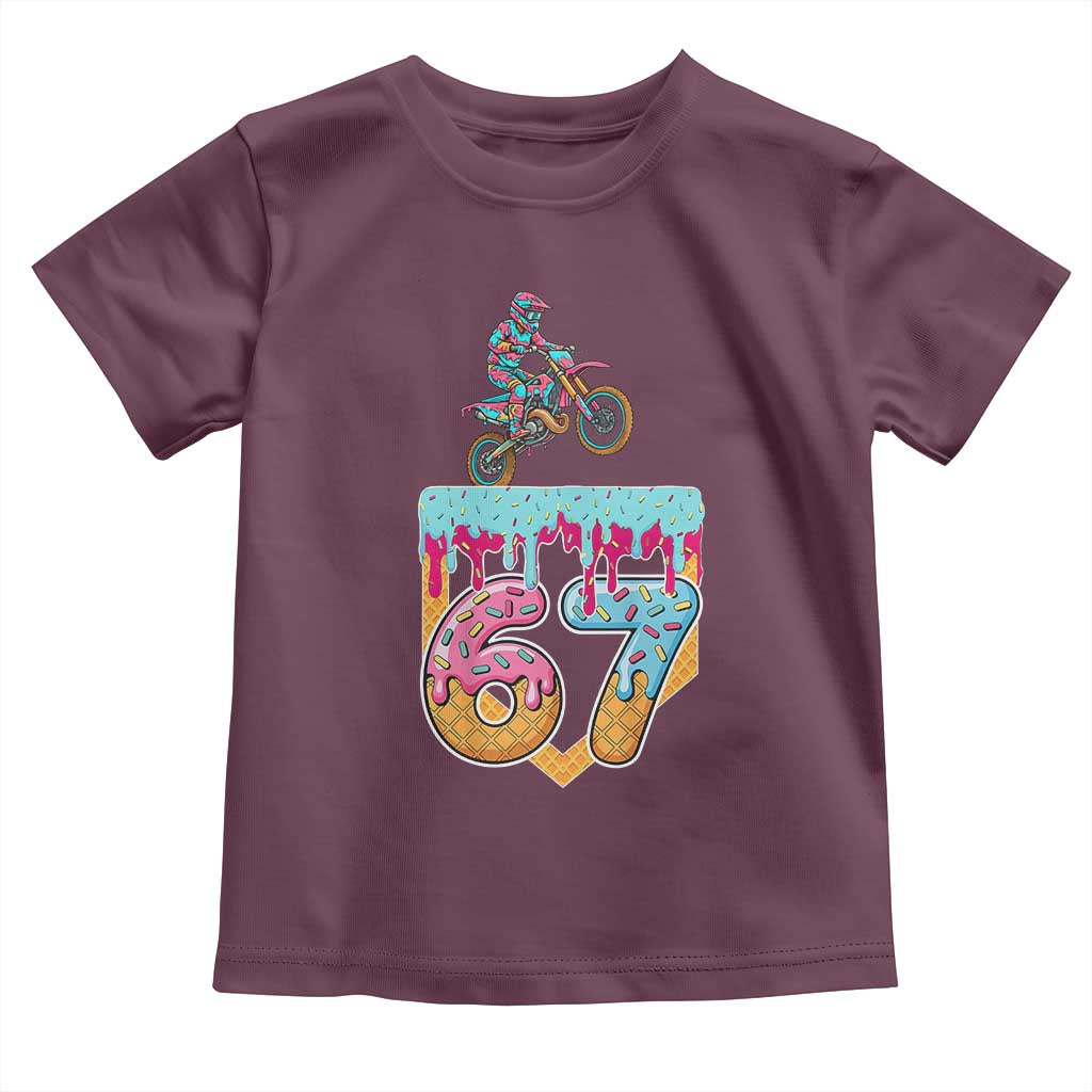 67 Six Seven Meme Toddler T Shirt Funny Dirt Bike Motocross Ice Cream Drip TS14 Maroon Print Your Wear