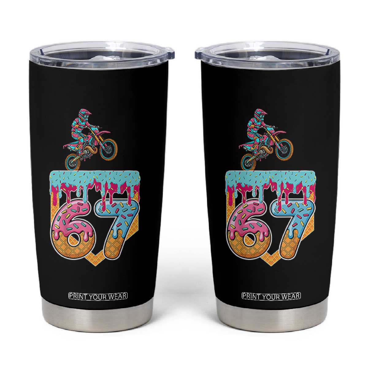 67 Six Seven Meme Tumbler Cup Funny Dirt Bike Motocross Ice Cream Drip TS14 Black Print Your Wear