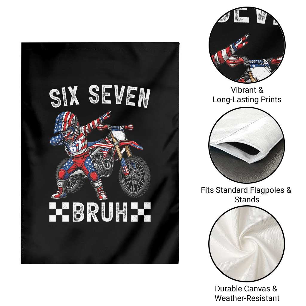 67 Bruh Meme Garden Flag Funny Six Seven Dirt Bike Patriotic American Flag TS14 Print Your Wear