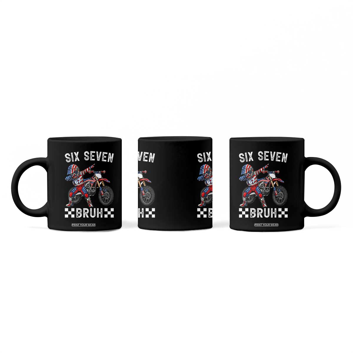 67 Bruh Meme Coffee Mug Funny Six Seven Dirt Bike Patriotic American Flag TS14 Print Your Wear