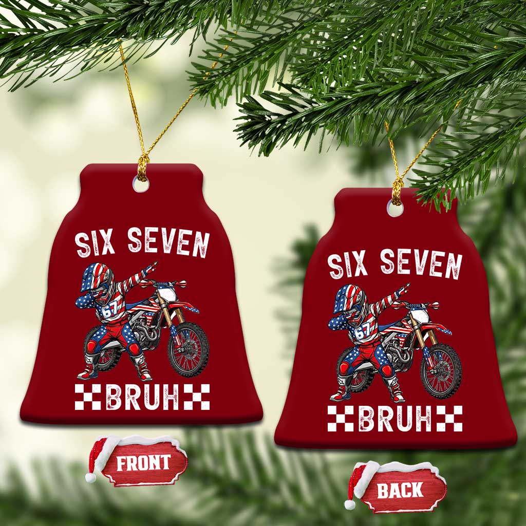 67 Bruh Meme Ceramic Ornament Funny Six Seven Dirt Bike Patriotic American Flag TS14 Print Your Wear