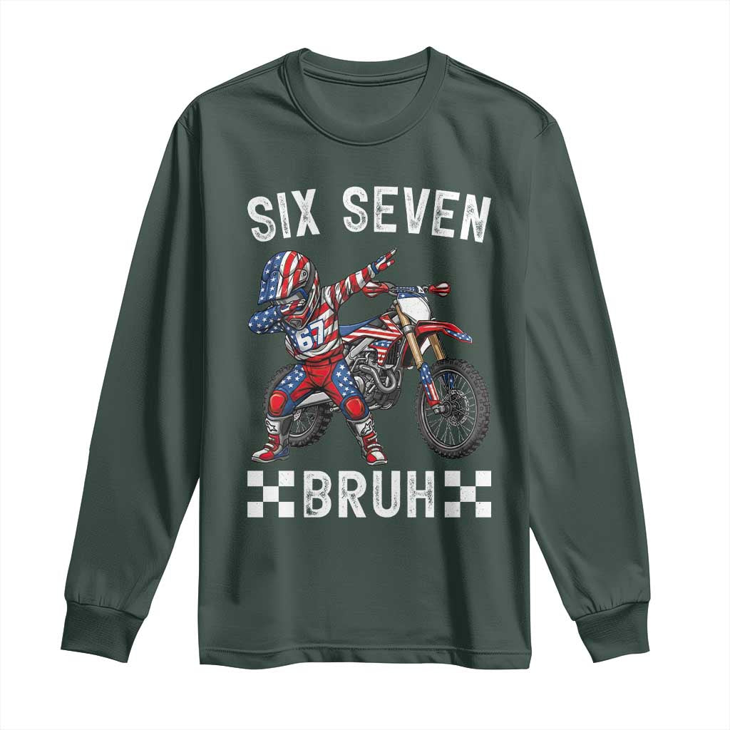 67 Bruh Meme Long Sleeve Shirt Funny Six Seven Dirt Bike Patriotic American Flag TS14 Dark Forest Green Print Your Wear