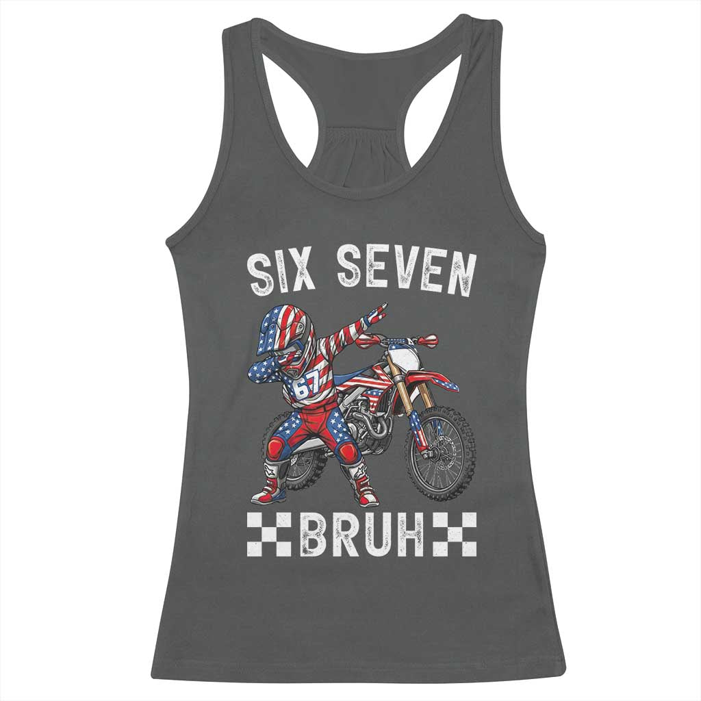 67 Bruh Meme Racerback Tank Top Funny Six Seven Dirt Bike Patriotic American Flag TS14 Dark Heather Print Your Wear
