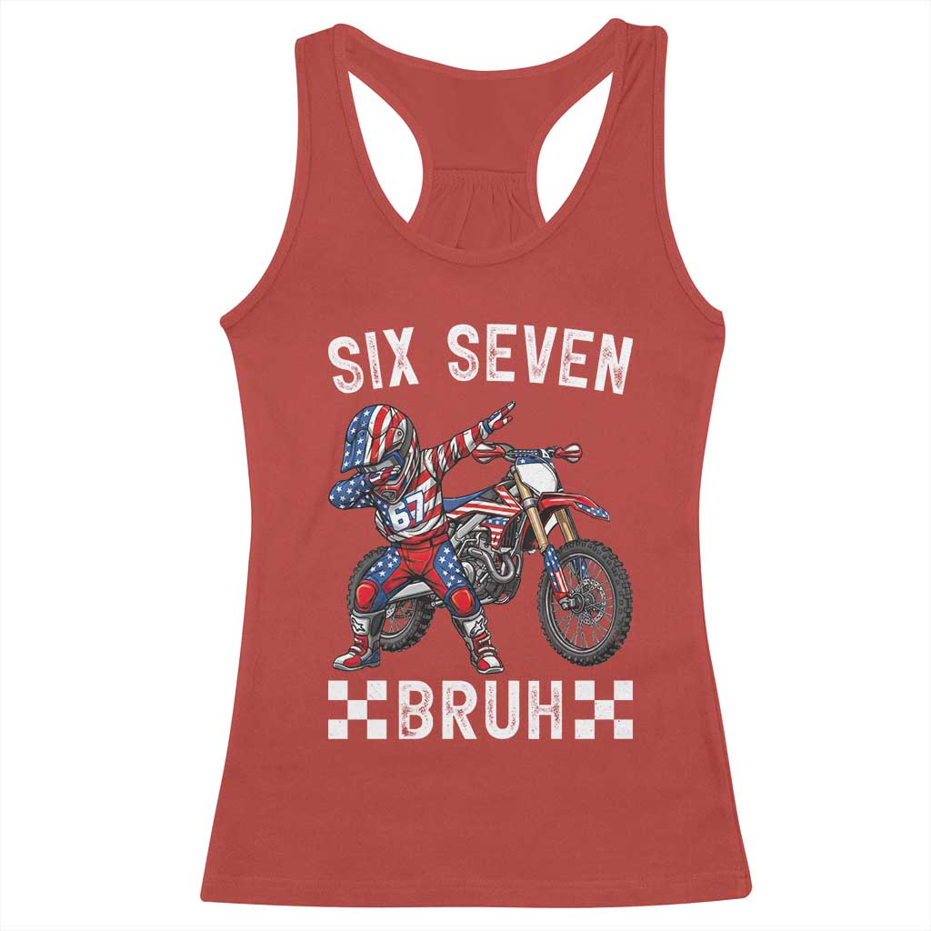 67 Bruh Meme Racerback Tank Top Funny Six Seven Dirt Bike Patriotic American Flag TS14 Red Print Your Wear