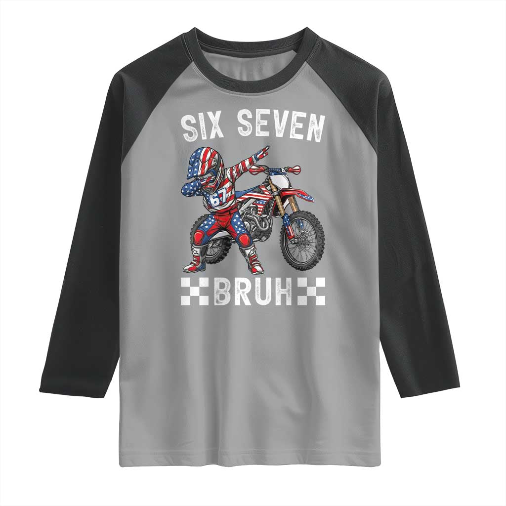 67 Bruh Meme Raglan Shirt Funny Six Seven Dirt Bike Patriotic American Flag TS14 Sport Gray Black Print Your Wear