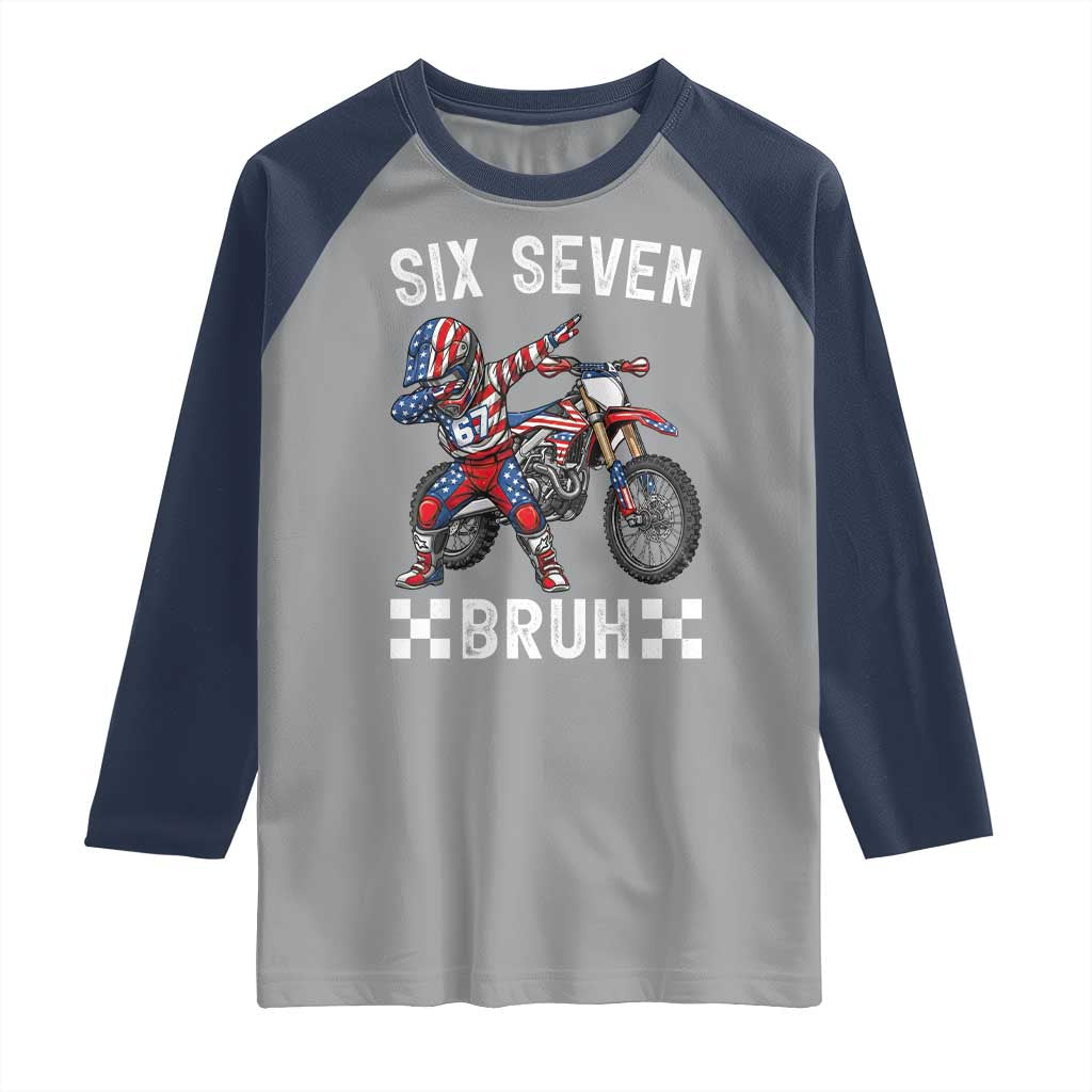 67 Bruh Meme Raglan Shirt Funny Six Seven Dirt Bike Patriotic American Flag TS14 Sport Gray Navy Print Your Wear