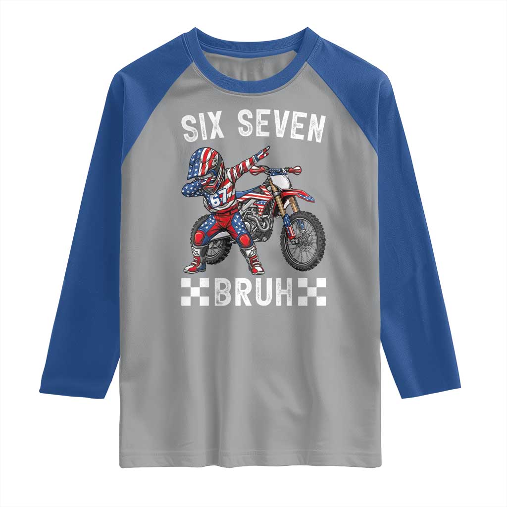 67 Bruh Meme Raglan Shirt Funny Six Seven Dirt Bike Patriotic American Flag TS14 Sport Gray Royal Print Your Wear