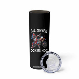 67 Bruh Meme Skinny Tumbler Funny Six Seven Dirt Bike Patriotic American Flag TS14 Print Your Wear