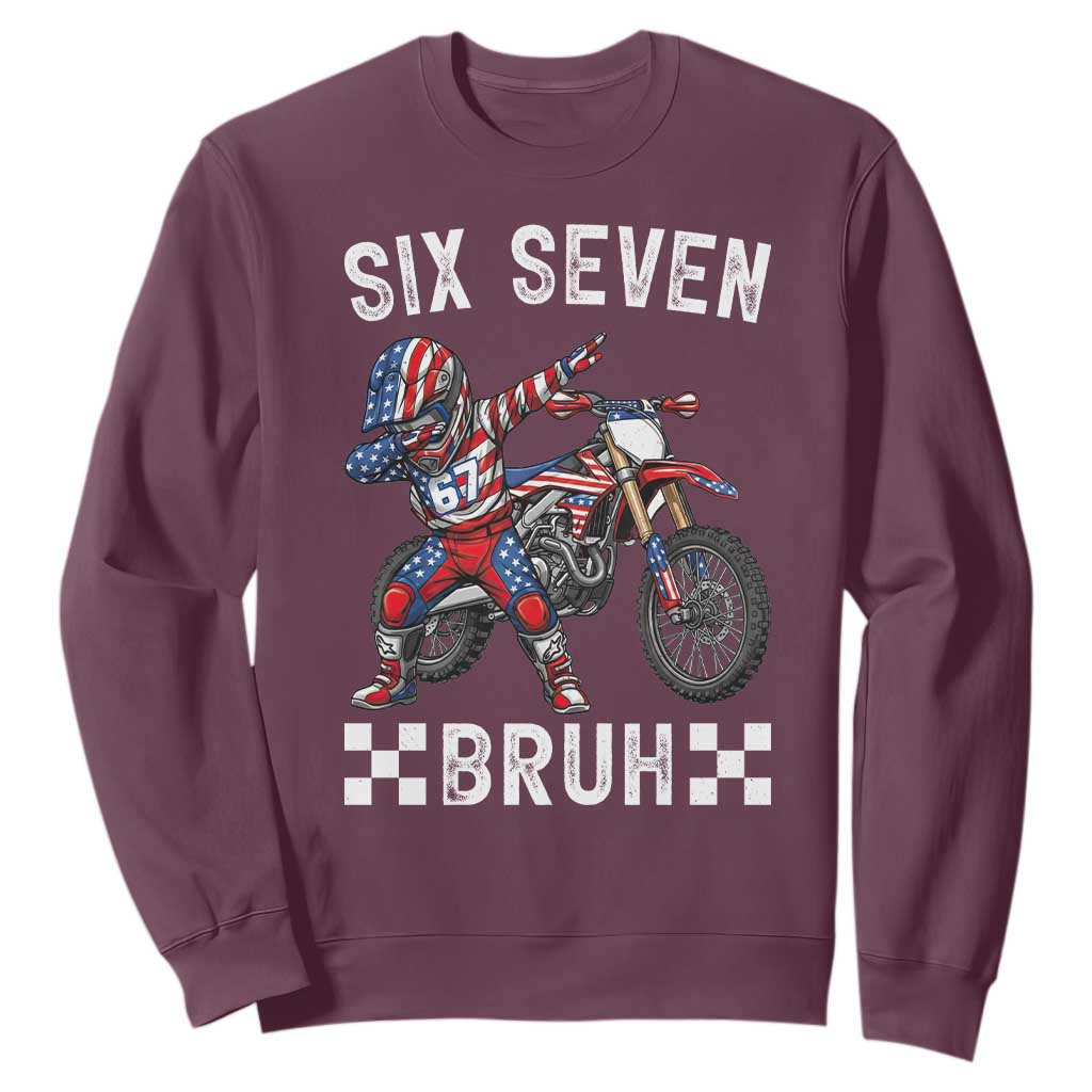 67 Bruh Meme Sweatshirt Funny Six Seven Dirt Bike Patriotic American Flag TS14 Maroon Print Your Wear