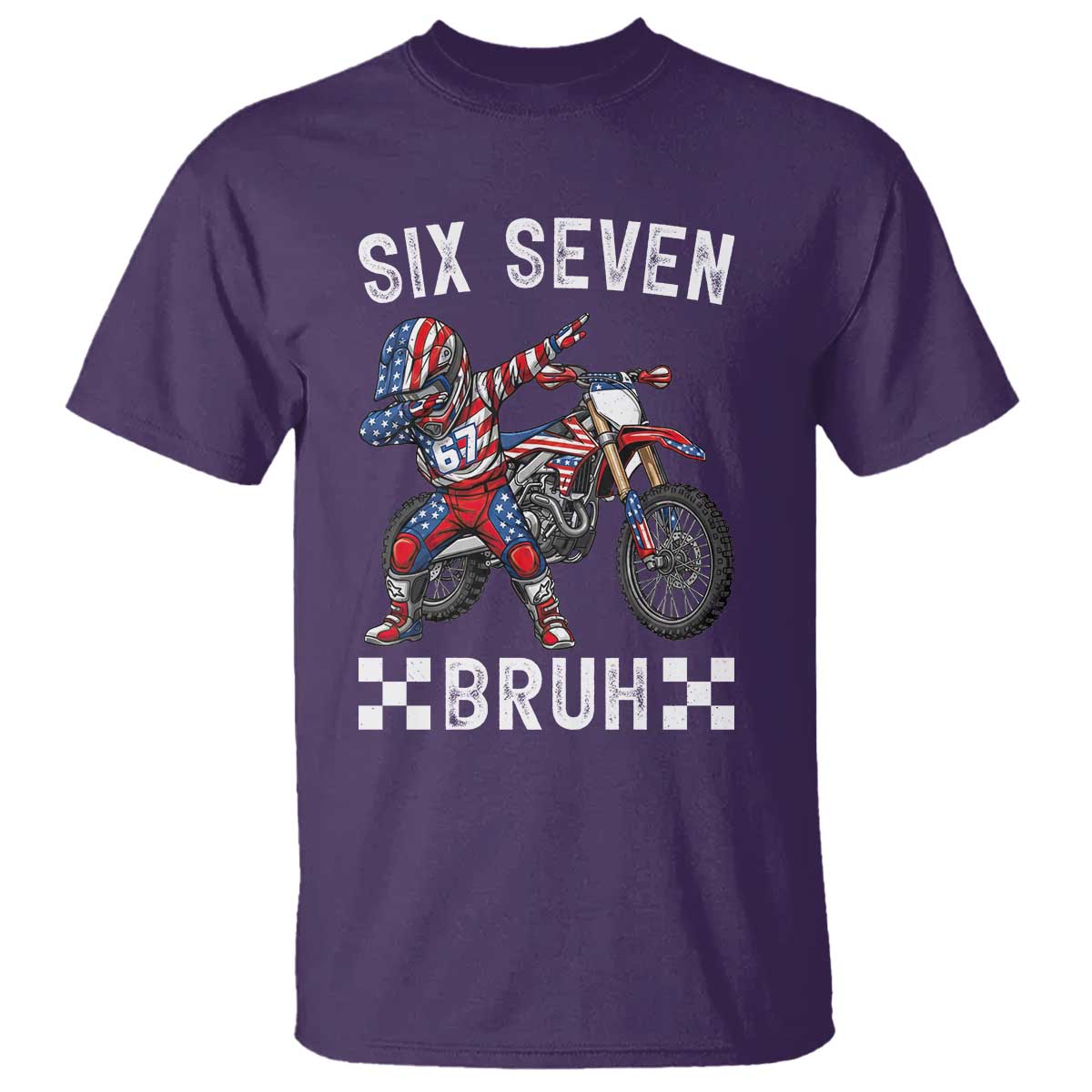 67 Bruh Meme T Shirt Funny Six Seven Dirt Bike Patriotic American Flag TS14 Purple Print Your Wear