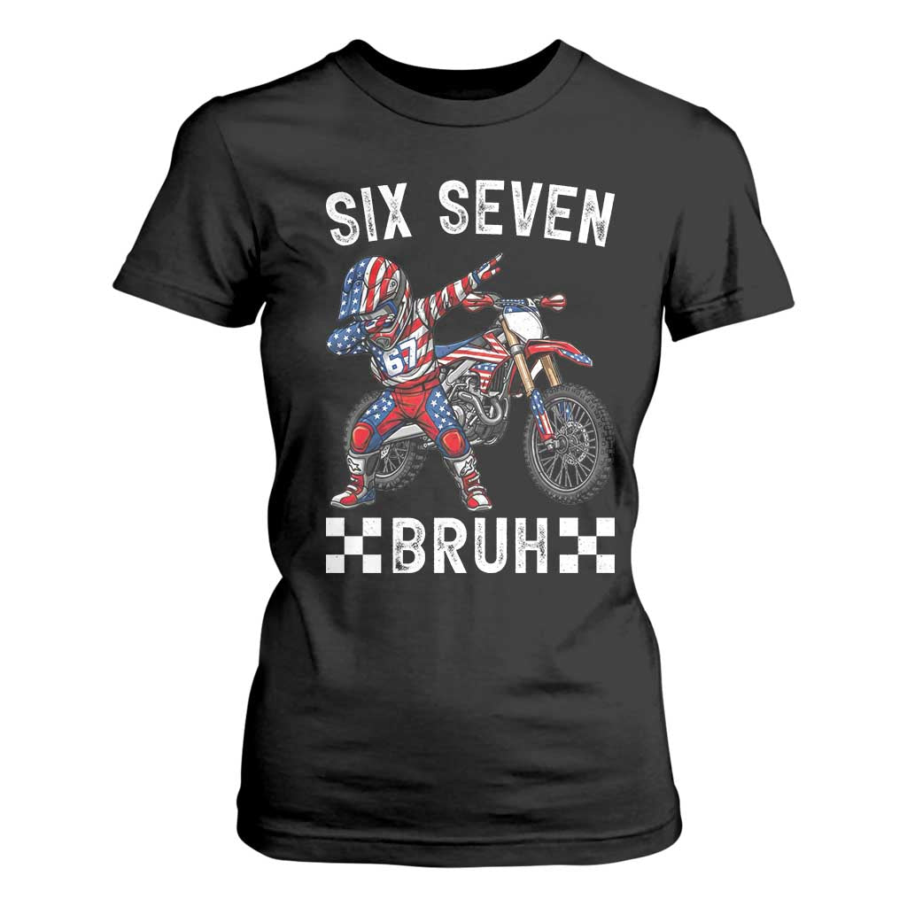 67 Bruh Meme T Shirt For Women Funny Six Seven Dirt Bike Patriotic American Flag TS14 Black Print Your Wear