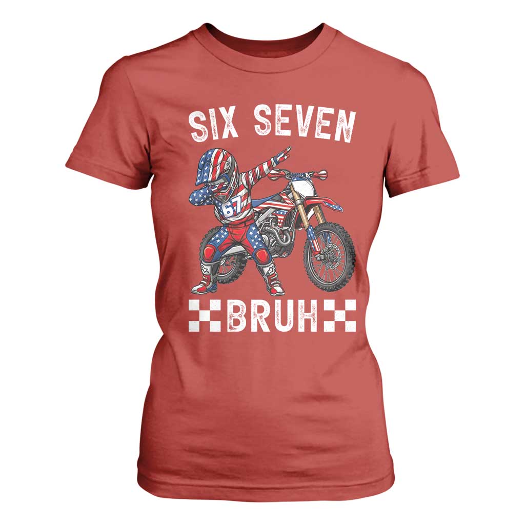 67 Bruh Meme T Shirt For Women Funny Six Seven Dirt Bike Patriotic American Flag TS14 Red Print Your Wear