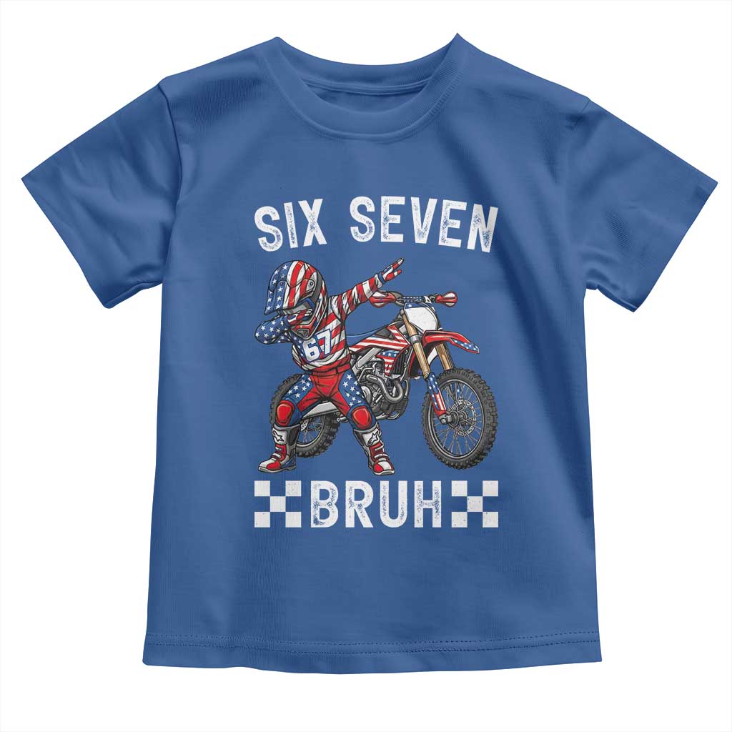 67 Bruh Meme Toddler T Shirt Funny Six Seven Dirt Bike Patriotic American Flag TS14 Royal Blue Print Your Wear