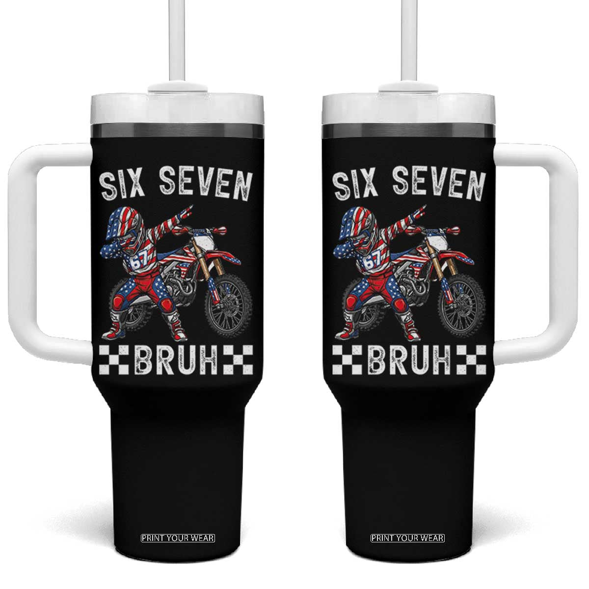 67 Bruh Meme Tumbler With Handle Funny Six Seven Dirt Bike Patriotic American Flag TS14 One Size: 40 oz Black Print Your Wear