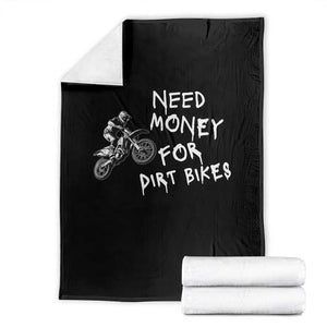 Funny Dirt Bike Motocross Throw Blanket Need Money for Dirt Bikes TS14 Black Print Your Wear