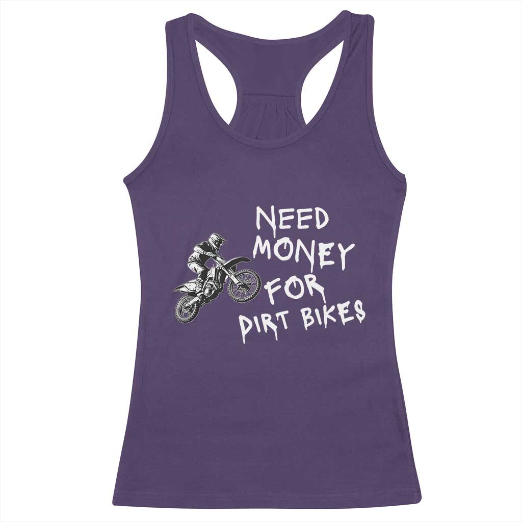 Funny Dirt Bike Motocross Racerback Tank Top Need Money for Dirt Bikes TS14 Purple Print Your Wear